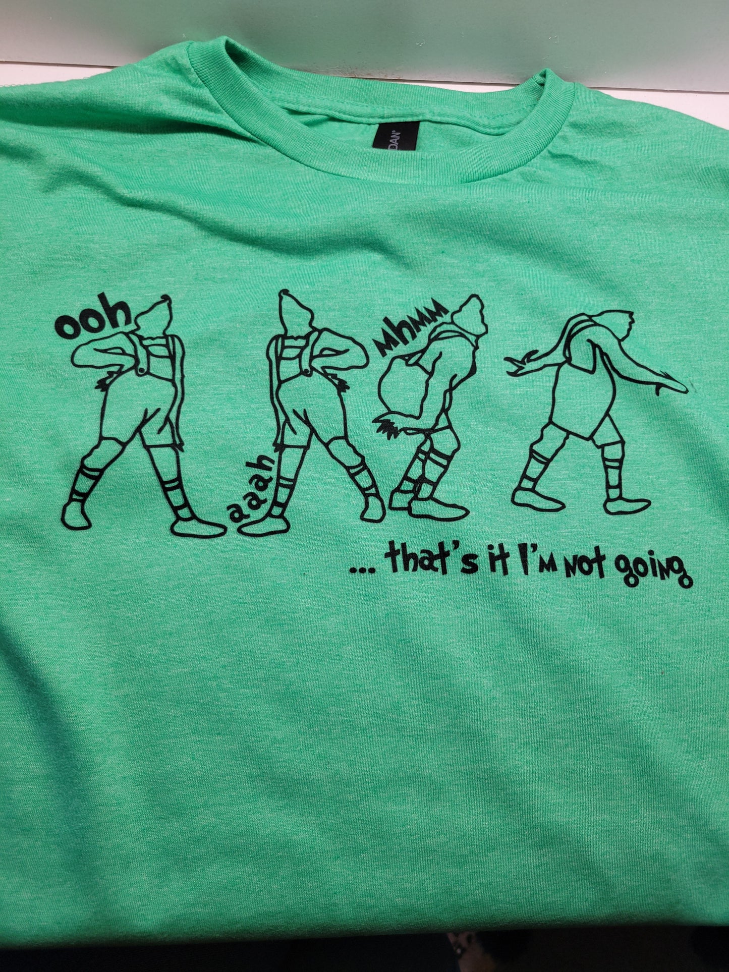 Grinch t-shirt, That's it, I'm not going
