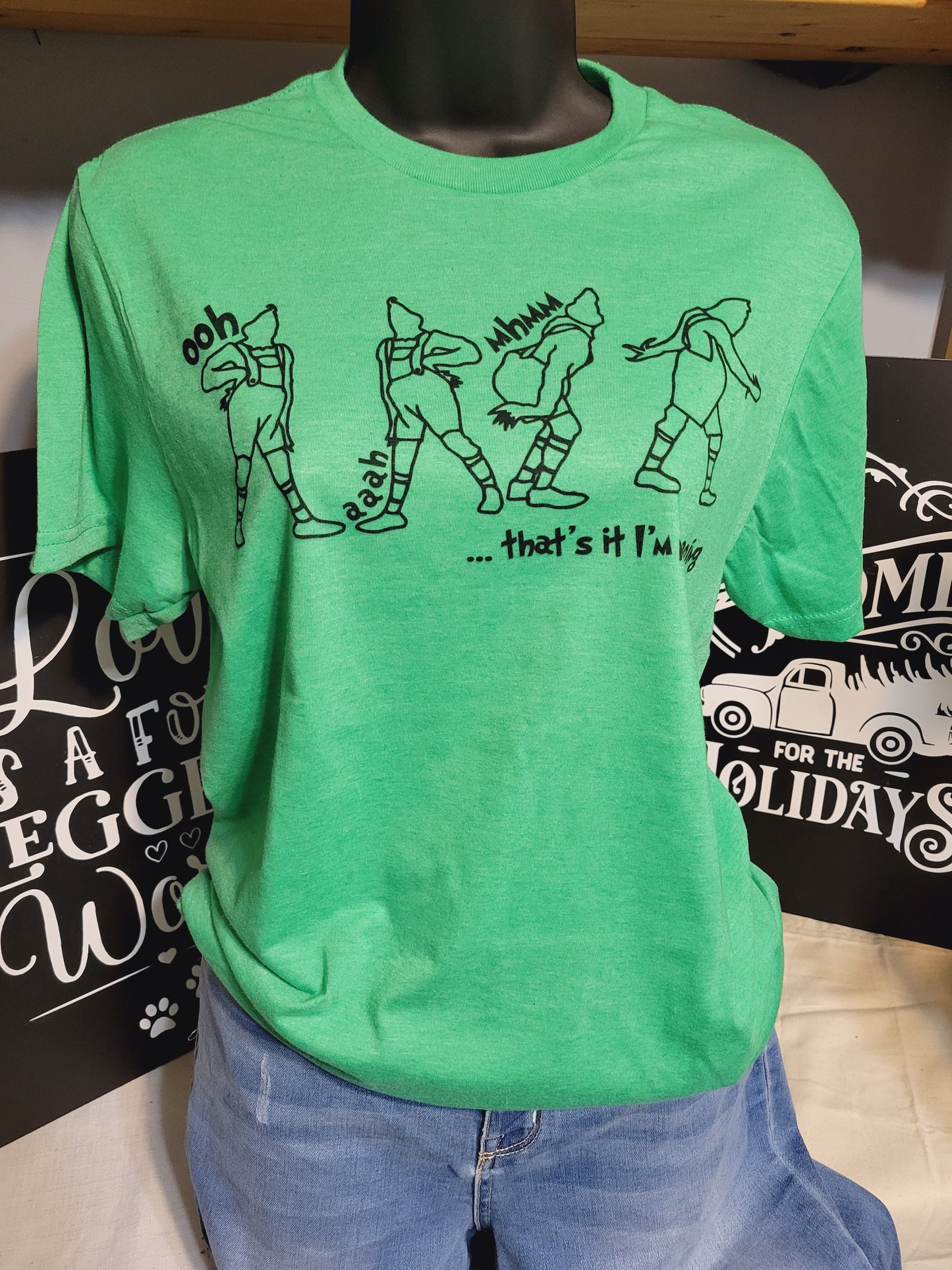 Grinch t-shirt, That's it, I'm not going
